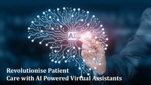 revolutionise_patient_care_with_AI_Powered_Virtual_Assistants