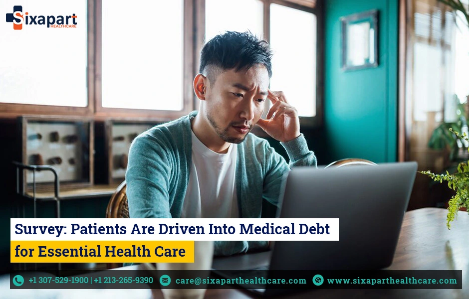 Survey: Patients Are Driven Into Medical Debt for Essential Health Care