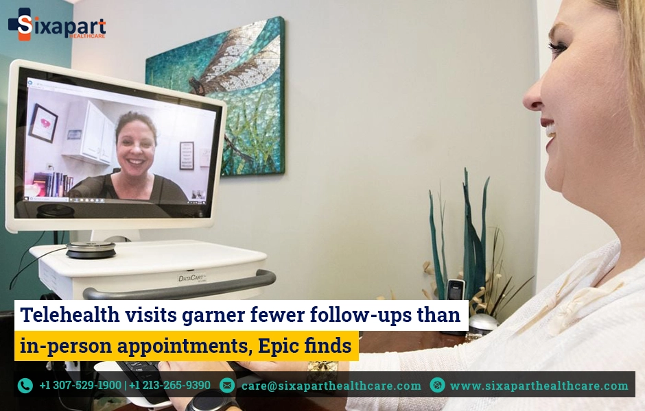 Telehealth visits garner fewer follow-ups than in-person appointments, Epic finds