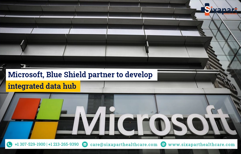 Microsoft, Blue Shield partner to develop integrated data hub