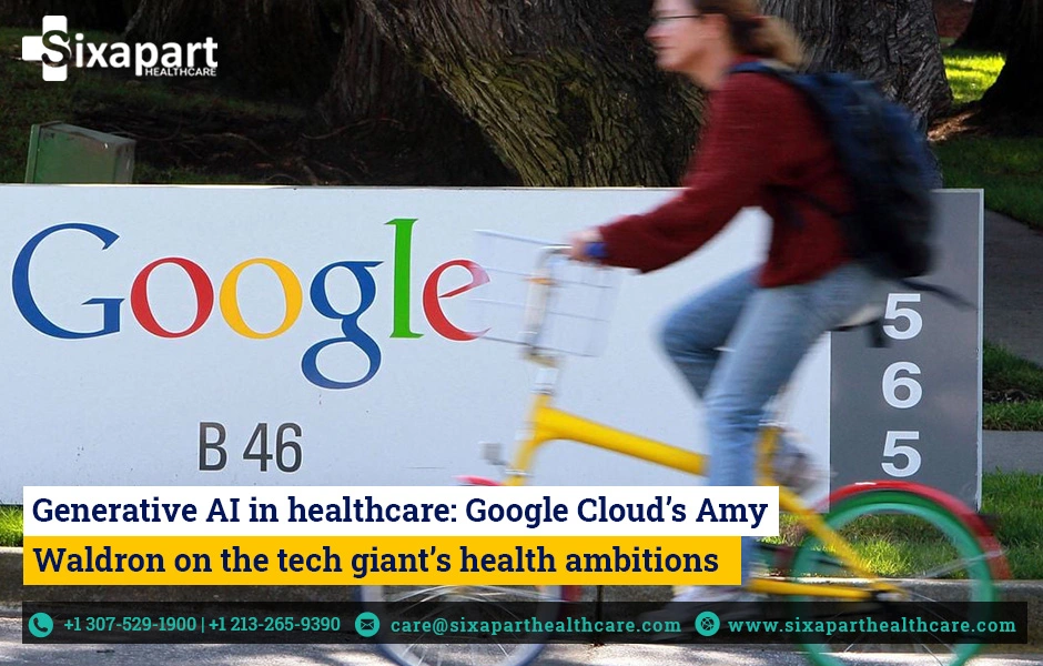 Generative AI in healthcare: Google Cloud’s Amy Waldron on the tech giant’s health ambitions