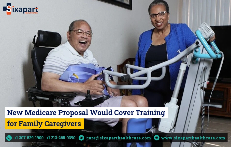 New Medicare Proposal Would Cover Training for Family Caregivers