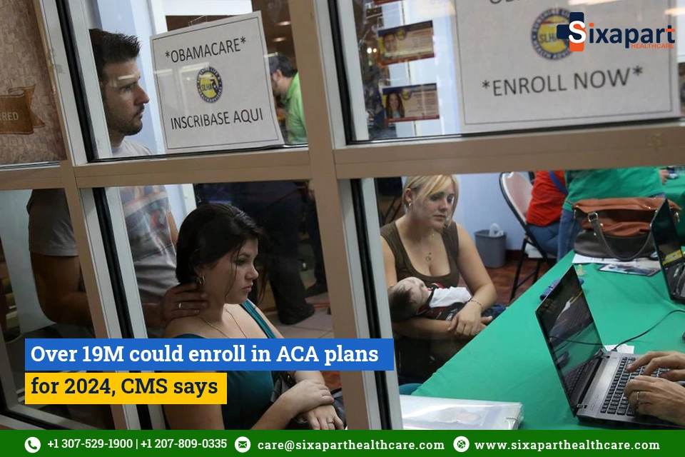 Over 19M could enroll in ACA plans for 2024, CMS says