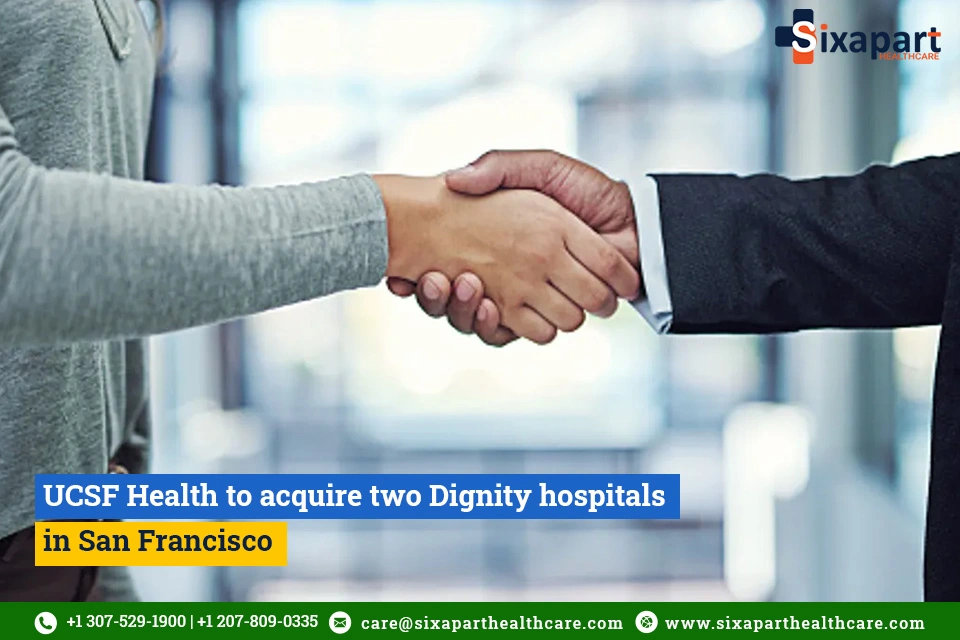 UCSF Health to acquire two Dignity hospitals in San Francisco