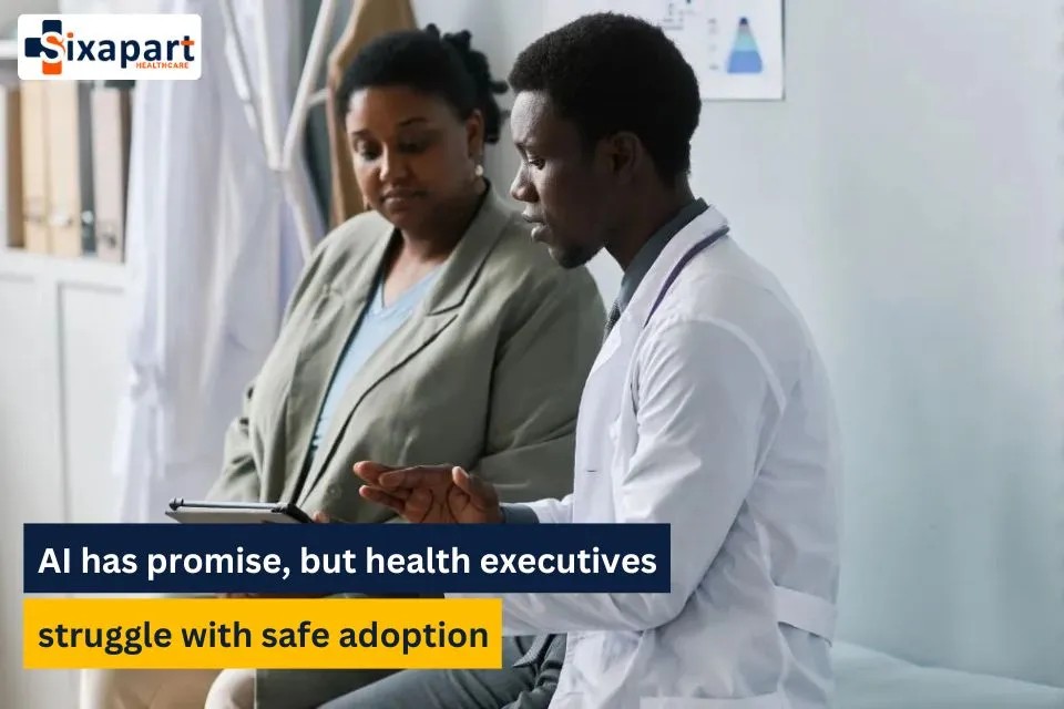 AI has promise, but health executives struggle with safe adoption