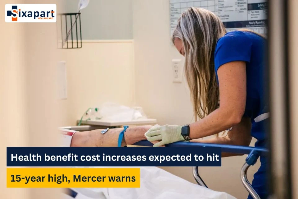Health benefit cost increases expected to hit 15-year high, Mercer warns